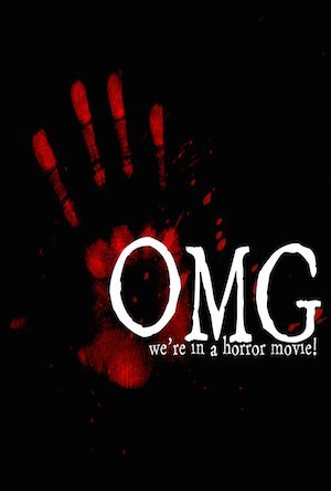 OMG...We're In A Horror Movie